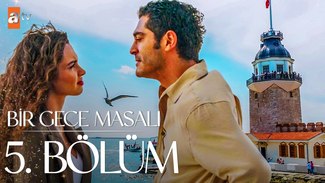 Bir Gece Masalı 5. Bölüm