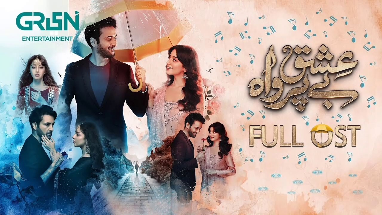 Ishq Beparwah"  Full OST ♫ ft. Affan Waheed | Alizeh Shah
