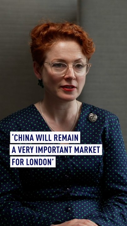 'China will remain a very important market for London'