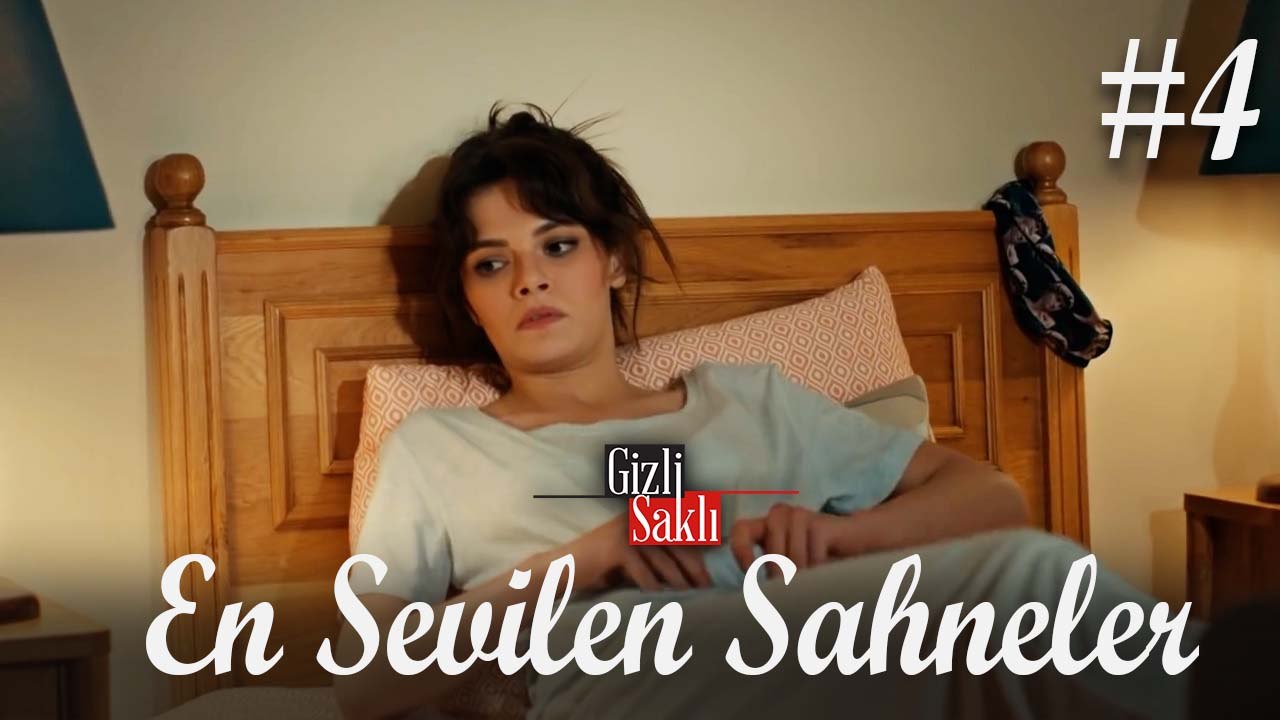 En Sevilen Sahneler #4 - Gizli Saklı