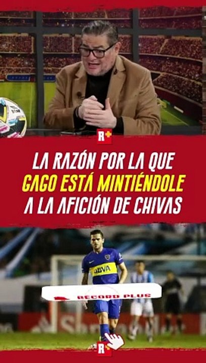 La razón por la que Fernando Gago le ESTÁ MINTIENDO a la afición de Chivas