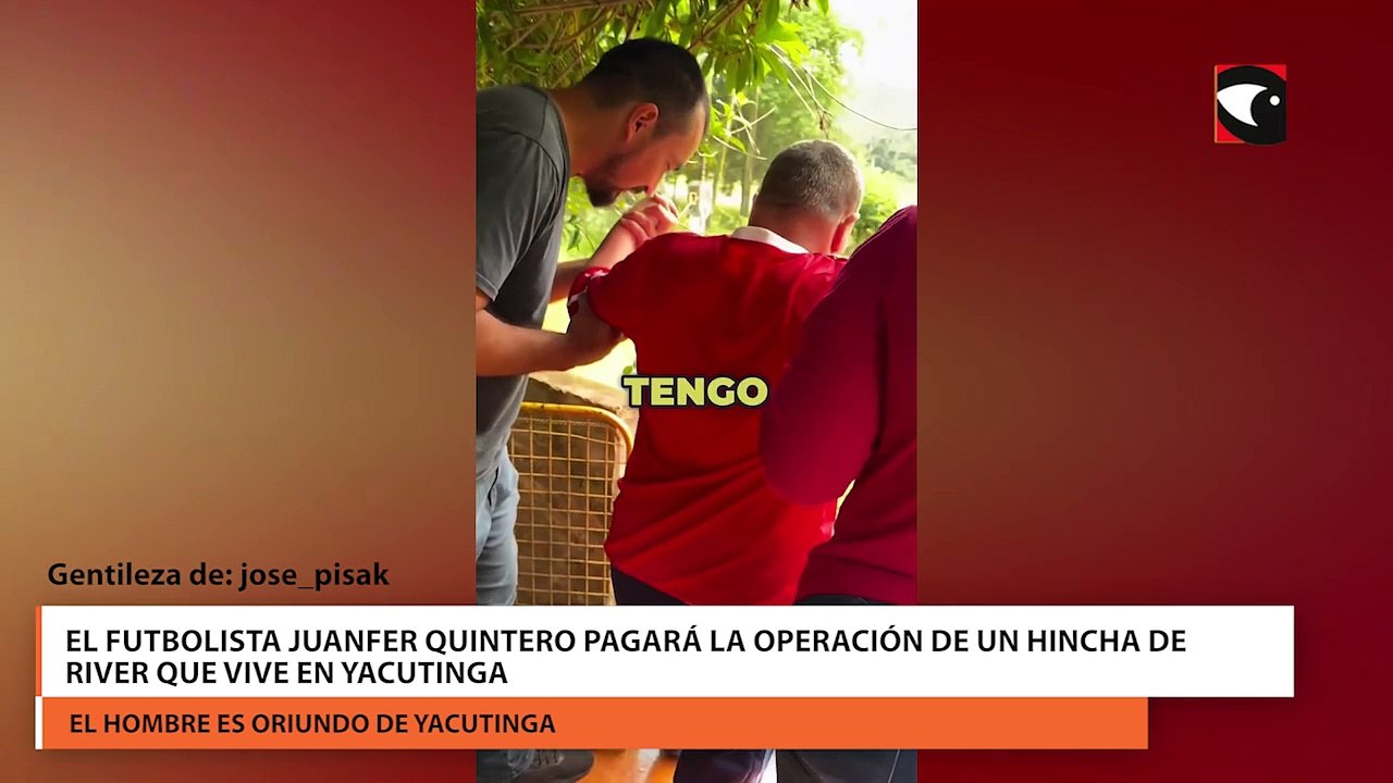 El futbolista Juanfer Quintero pagará la operación de un hincha de River que vive en Yacutinga
