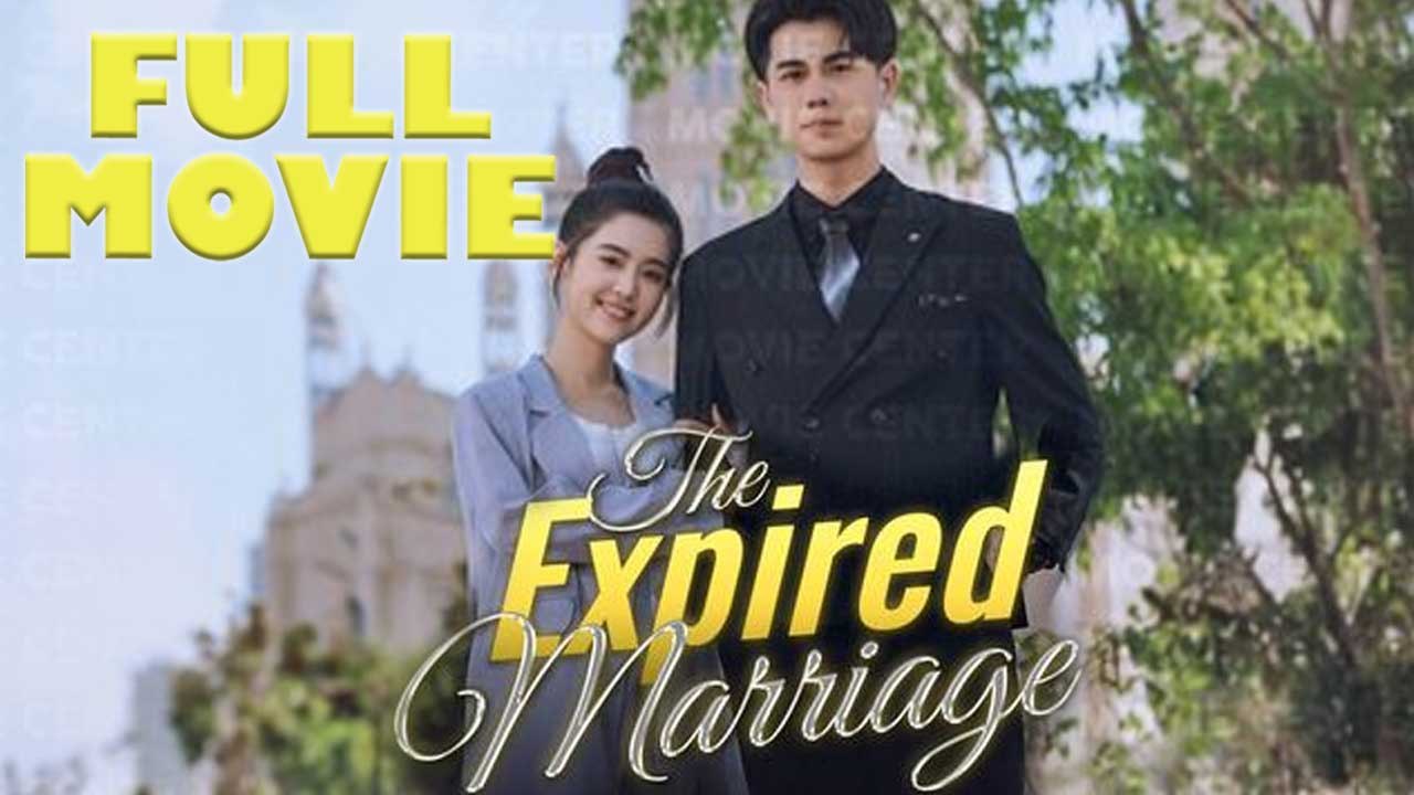 The Expired Marriage Full Movie