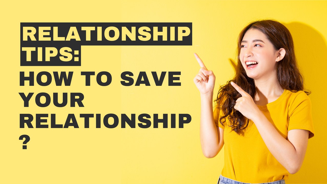 How to Save Your Relationship
