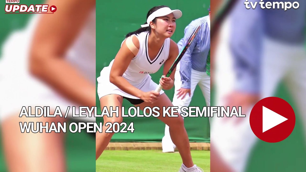 Aldila Sutjiadi dan Leylah Fernandez Lolos ke Semifinal Wuhan Open 2024