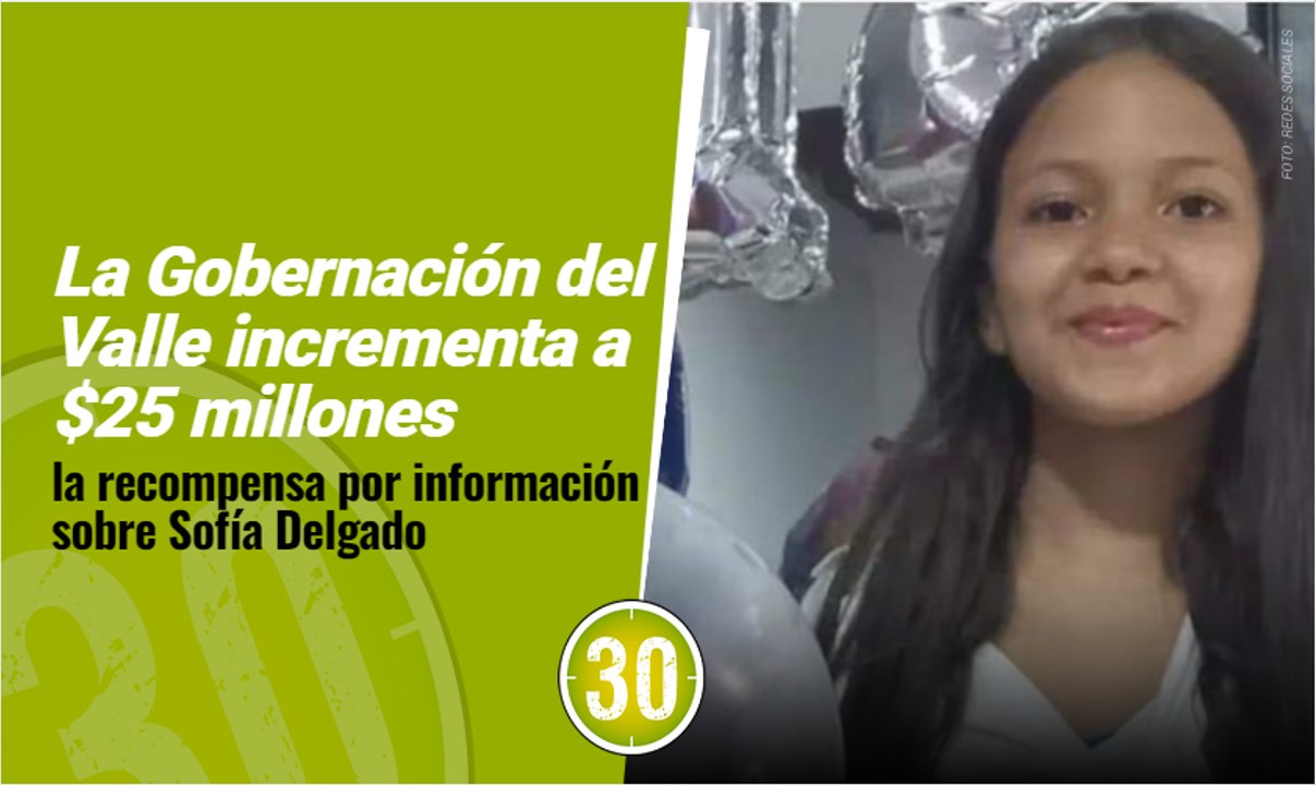 La Gobernación del Valle incrementa a $25 millones la recompensa por información sobre Sofía Delgado
