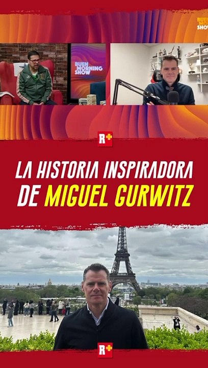 La Historia inspiradora de Miguel Gurwitz