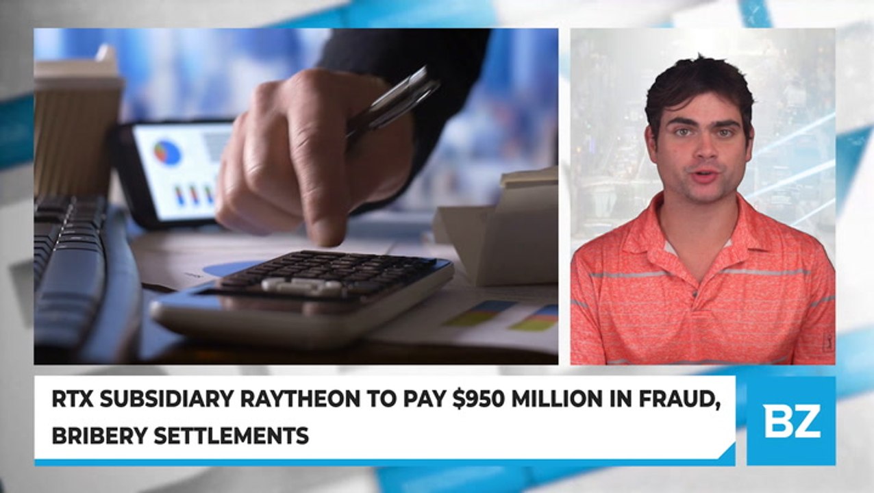 RTX Subsidiary Raytheon To Pay $950 Million In Fraud, Bribery Settlements