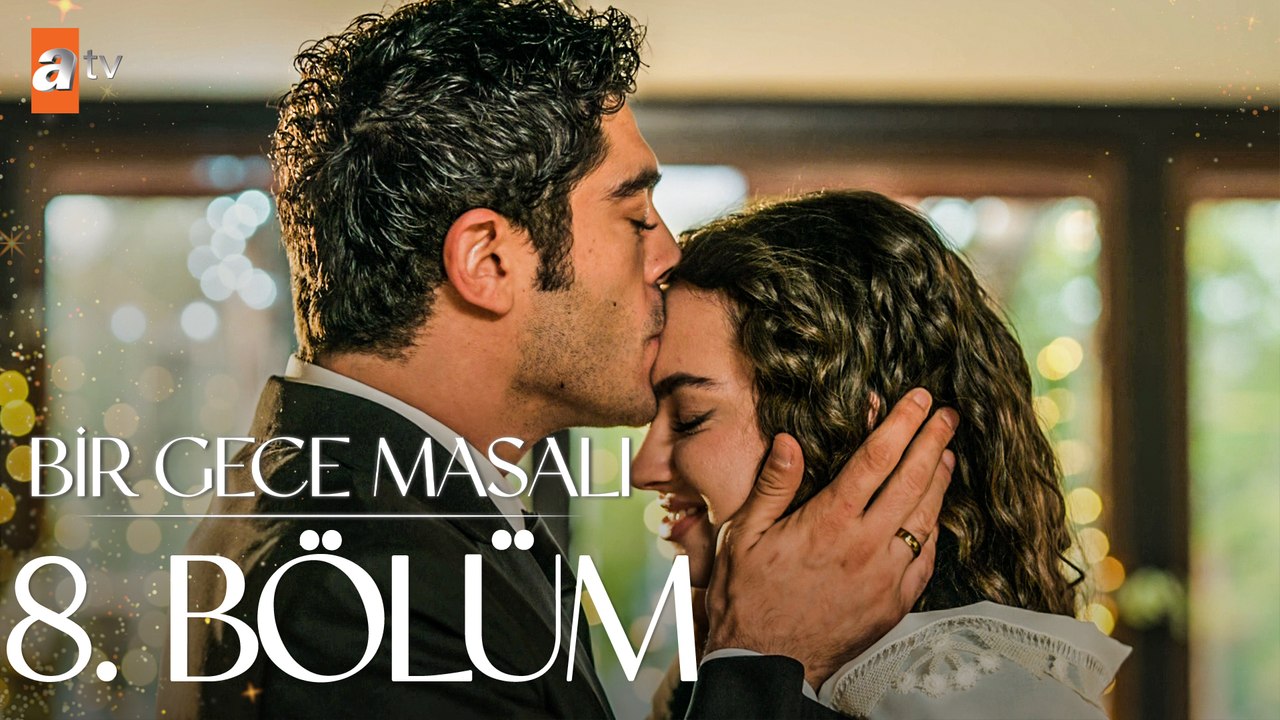 Bir Gece Masalı 8. Bölüm