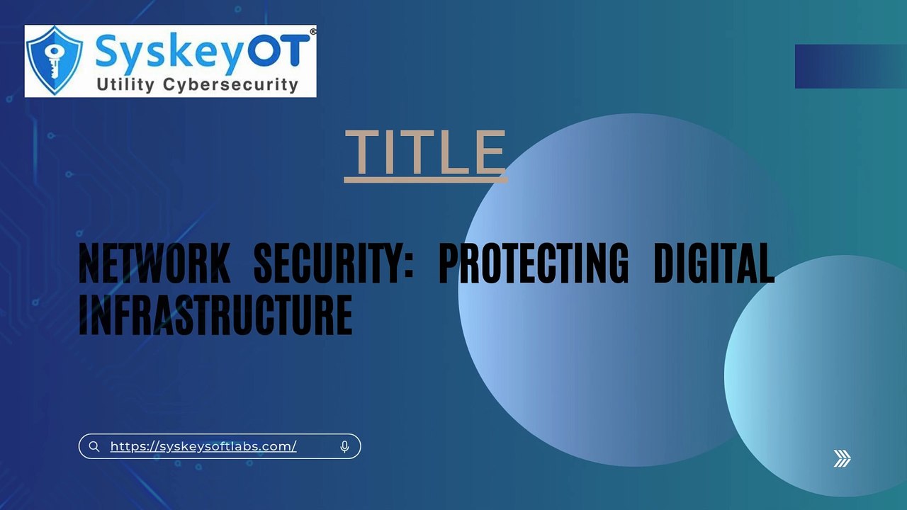 Network Security: Protecting Digital Infrastructure