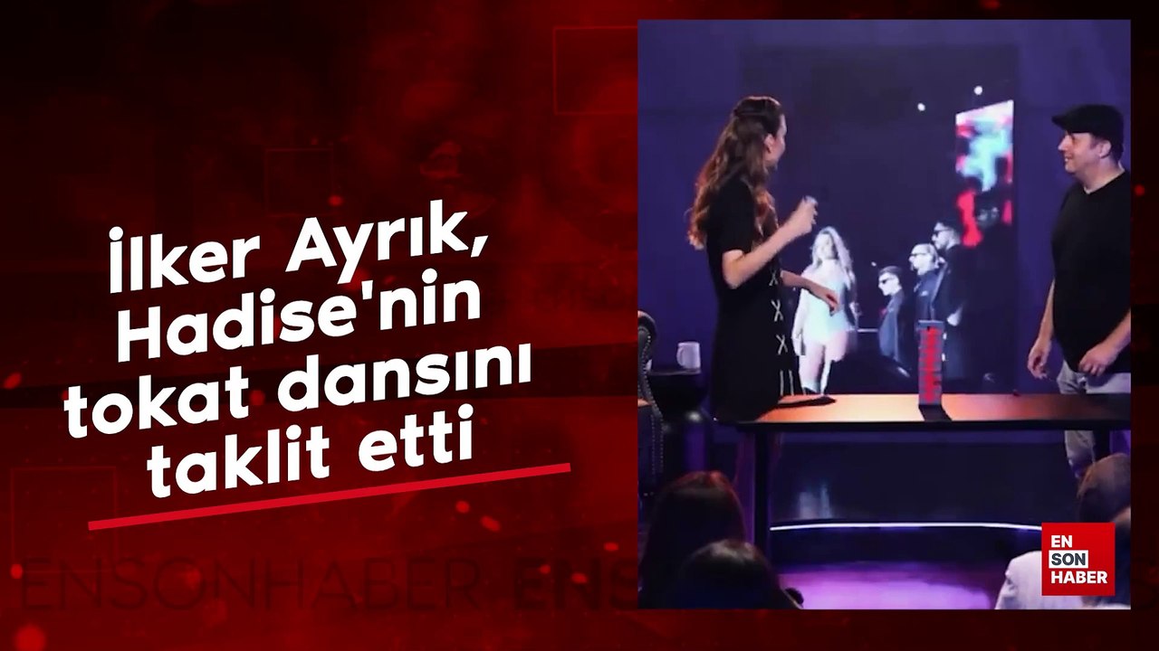 İlker Ayrık, Hadise'nin tokat dansını taklit etti