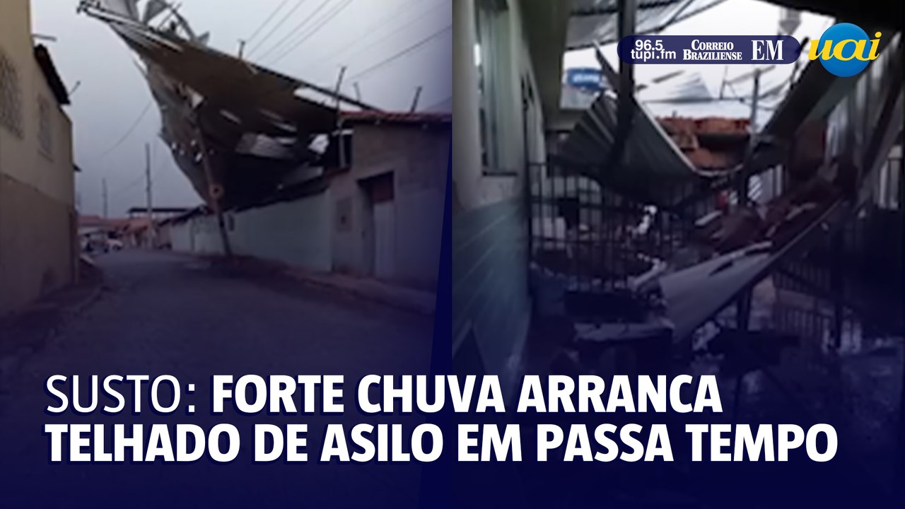 Chuva arranca telhado de asilo e deixa moradores sem luz em Minas