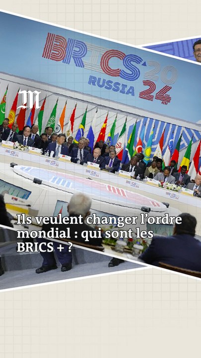 Que sont les BRICS + ?
