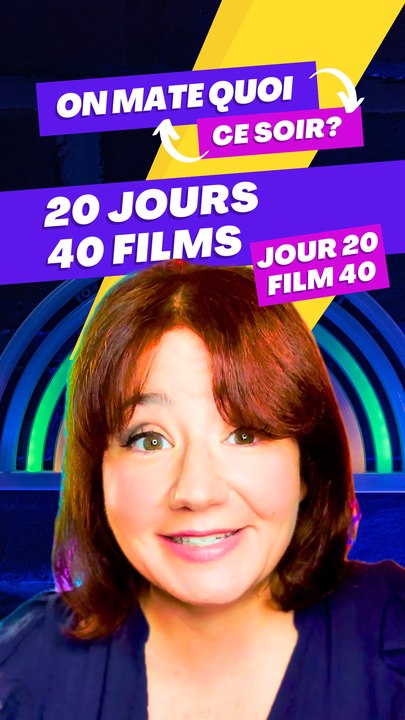 20 JOURS - 40 FILMS: Jour 20 - Film 40 (Exclusivité Dailymotion)