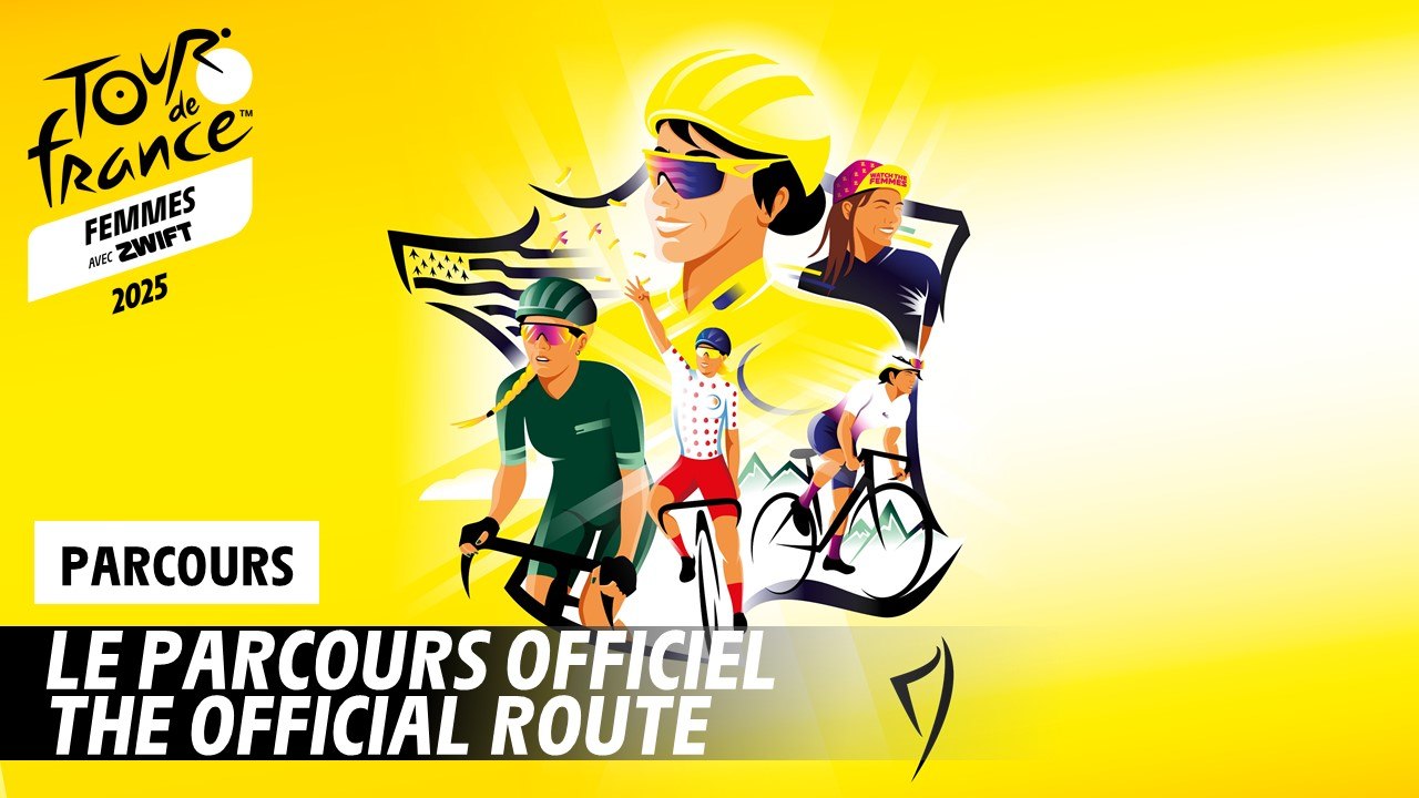 Parcours Tour de France Femmes avec Zwift 2025