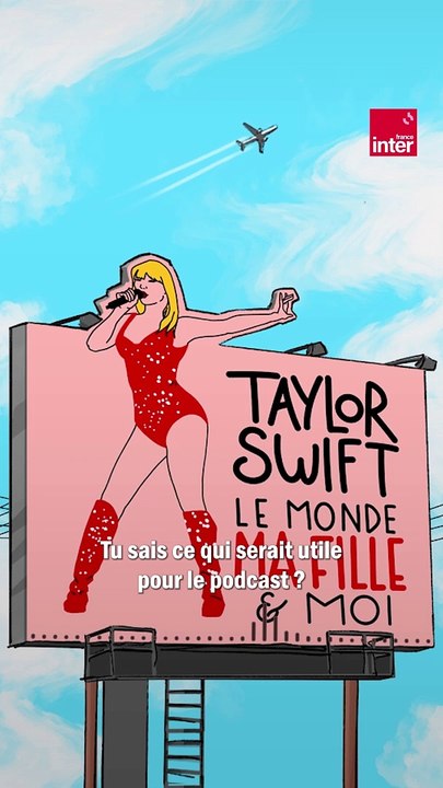 Taylor Swift, le monde, ma fille et moi, un podcast pour comprendre le phénomène Taylor Swift