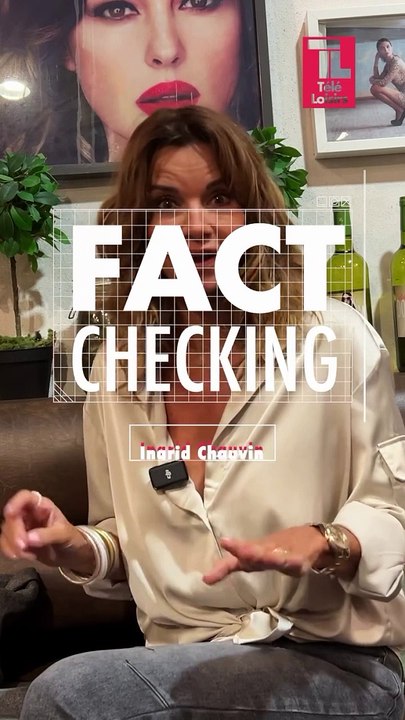FACT CHECKING : Ingrid Chauvin