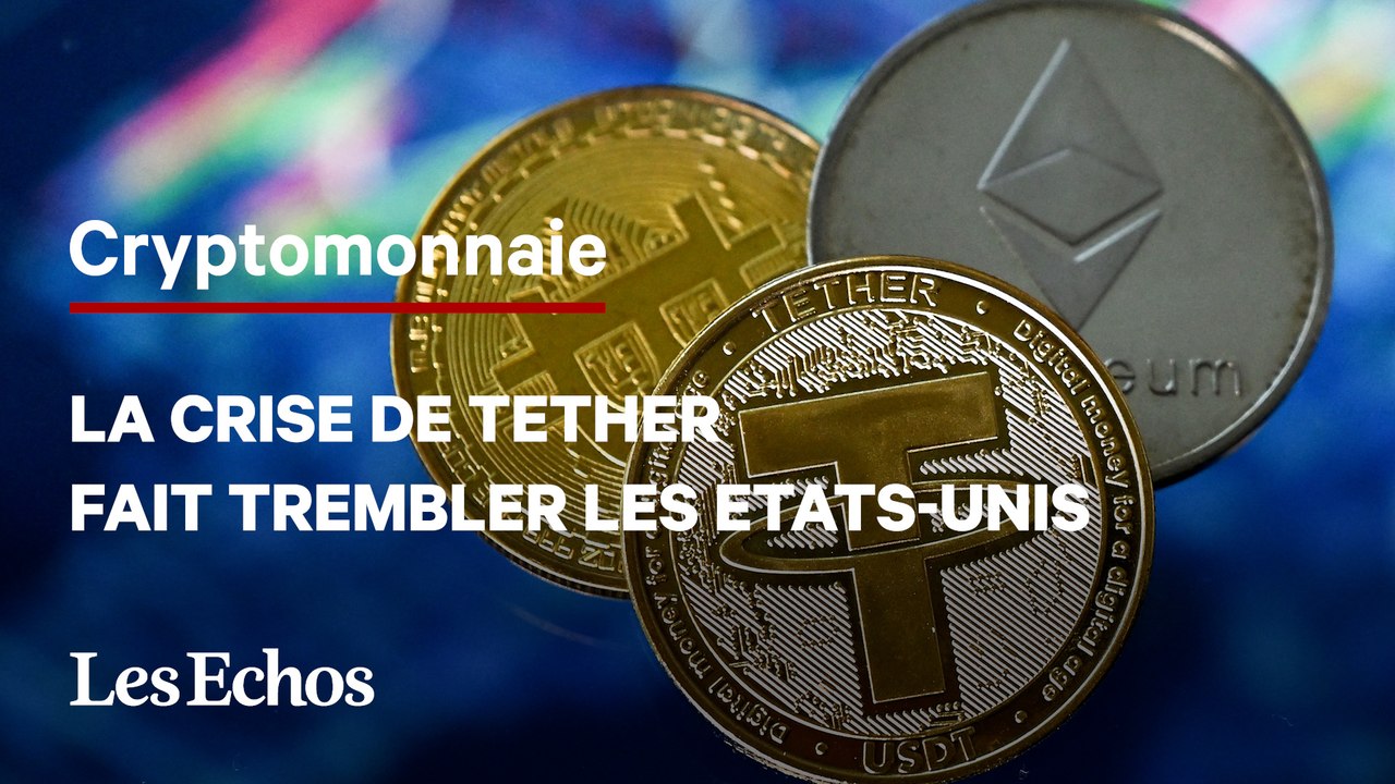 VIDEO - Pourquoi la crise de la crypto Tether fait flipper les marchés américains ?