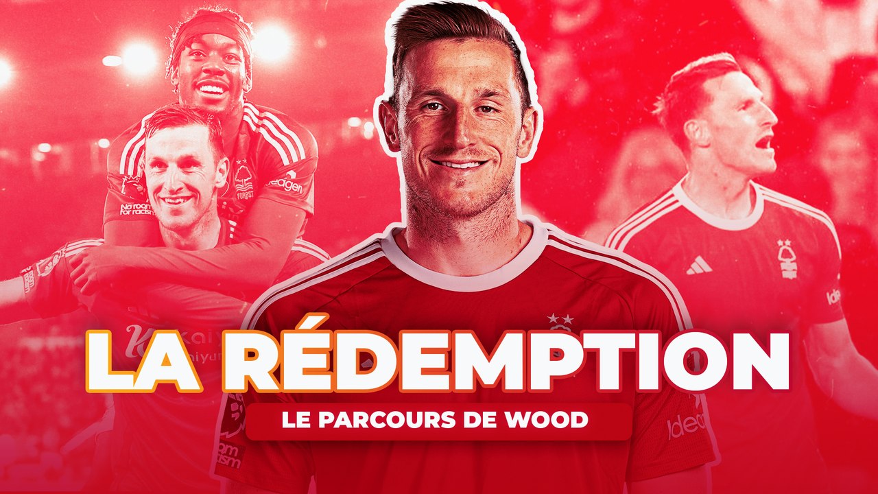  Qui est Chris Wood, le sérial buteur de Nottingham Forrest ?