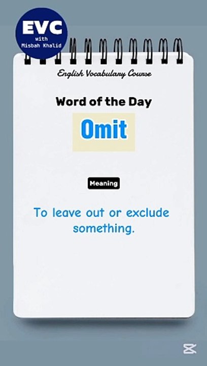 Master the Meaning of 'Omit' in English | Enhance Your Vocabulary Skills
