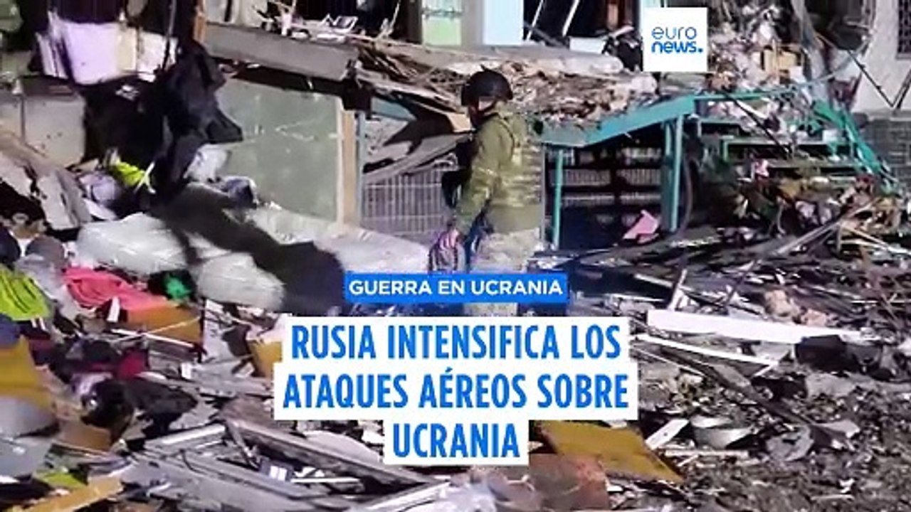 Rusia intensifica sus ataques aéreos sobre Ucrania