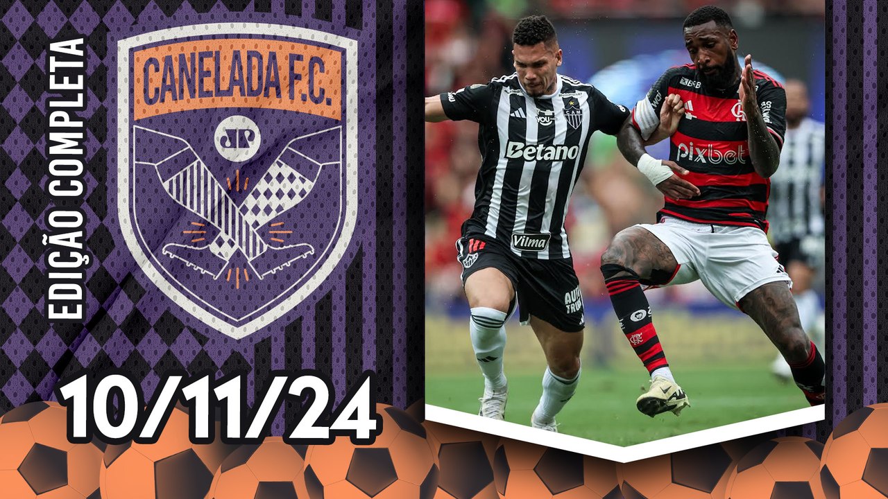 É HOJE! Atlético-MG e Flamengo DECIDEM quem será o CAMPEÃO da Copa do Brasil! | CANELADA