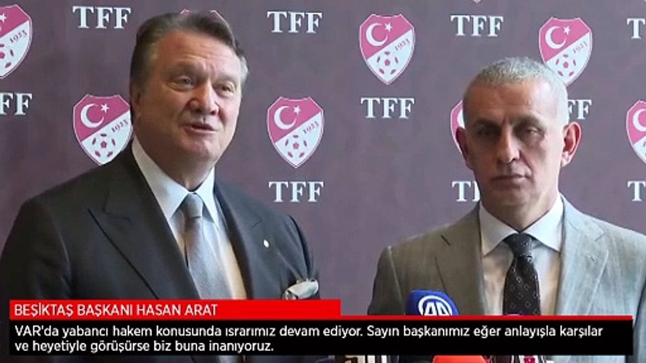 Hasan Arat'tan 'Yabancı VAR hakemi' açıklaması