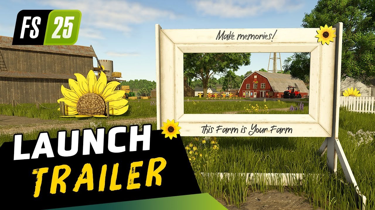 Farming Simulator 25 Official Launch Trailer