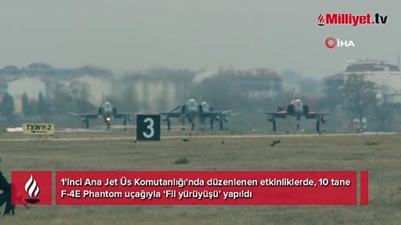 F-4E Phantom uçaklarıyla ‘fil yürüyüşü’