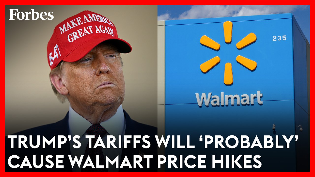 Why Donald Trump’s Tariffs Could Potentially Cause Walmart Price Increases | Forbes Topline