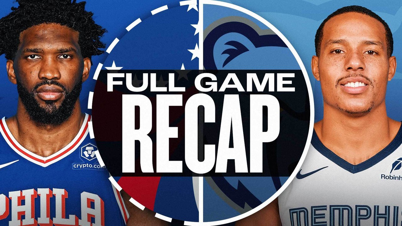Game Recap: Grizzlies 117, 76ers 111
