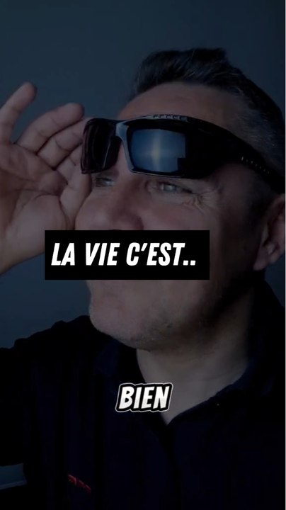 La vie c'est...