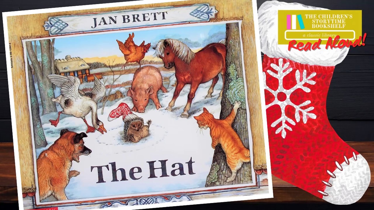The Hat - Jan Brett - Winter Read Alouds - Read Aloud Books for Children - Bedtime Stories for Kids