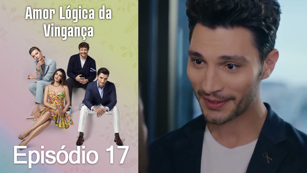 Amor Lógica da Vingança 17. Episódio (Dublagem em Português)