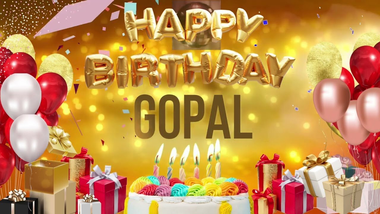 GOPAL - Happy Birtahday Gopal