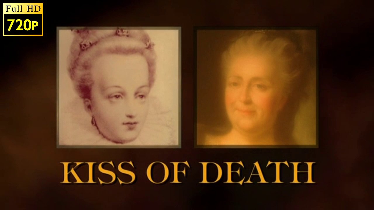 A History of Royal Secrets and Scandals - Kiss of Death