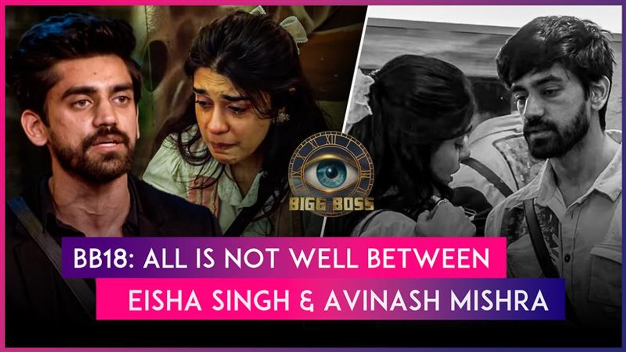 Bigg Boss 18 Episode Update: Eisha Singh Cries After Heated Debate With Friend Avinash Mishra
