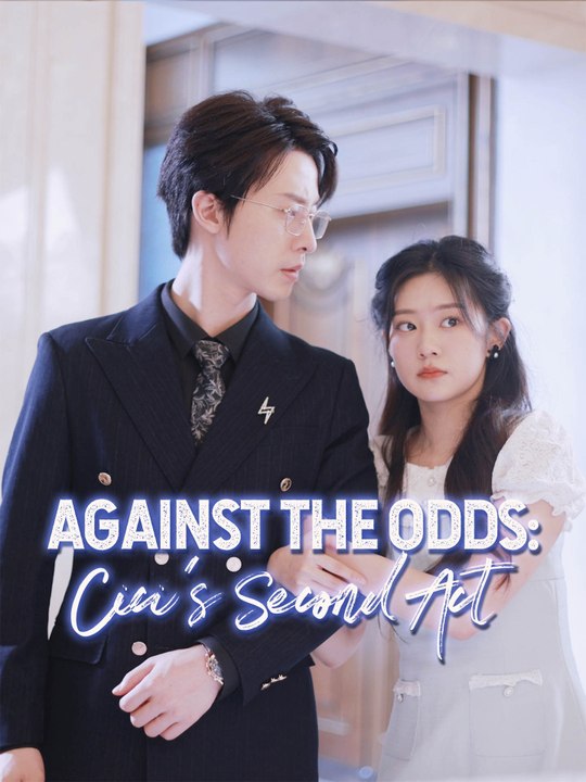 Against the Odds Cici's Second Act 2024 Short Drama