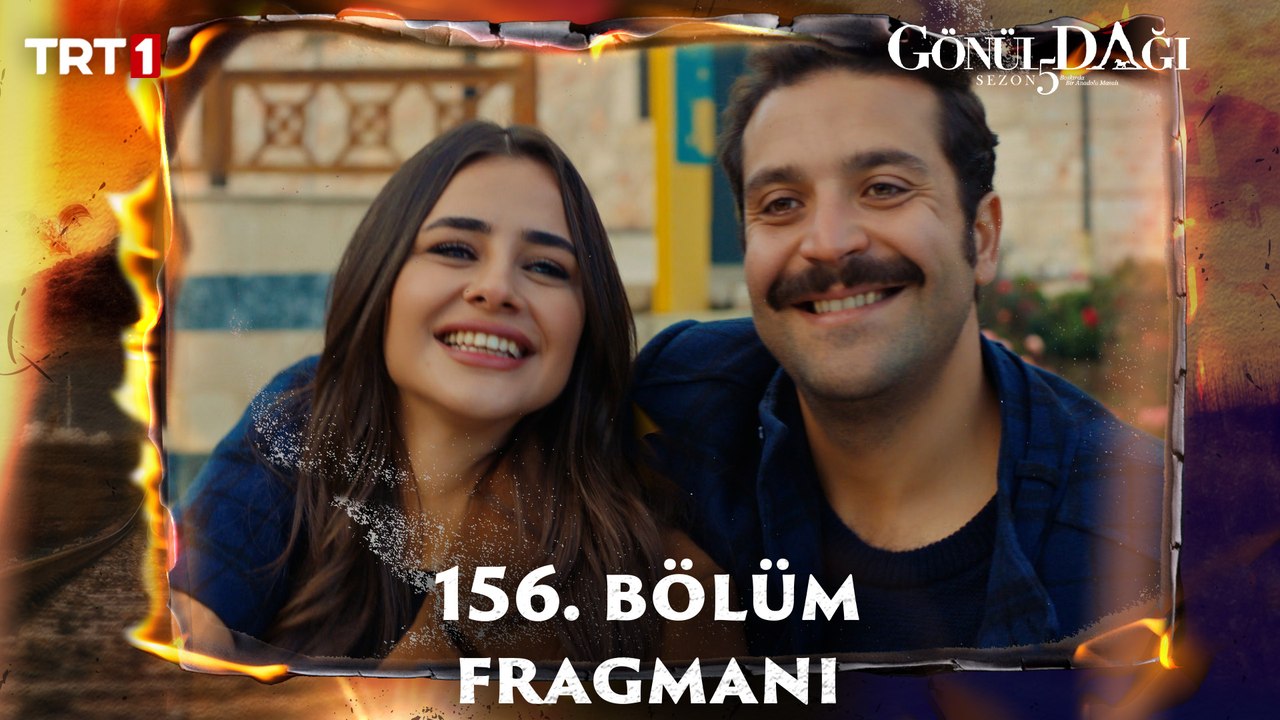 Gönül Dağı 156. Bölüm Fragmanı  @trt1