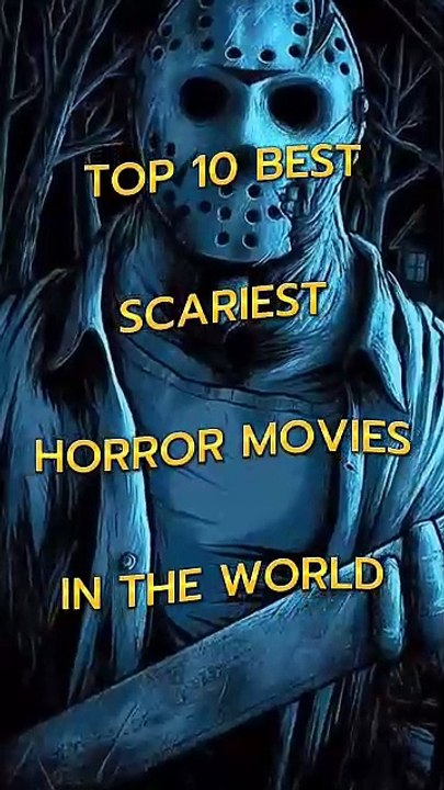 Top 10 Best Scariest Horror Movies In The World viral movieshorts subscribe