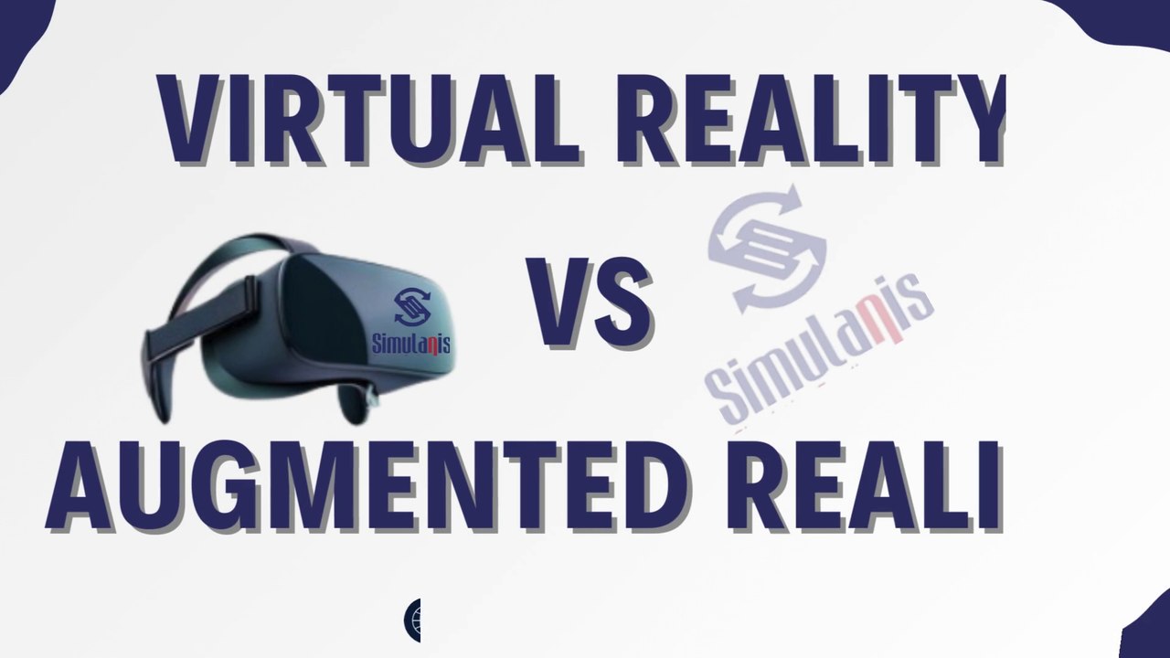 virtual reality  vs  augmented reality | Simulanis