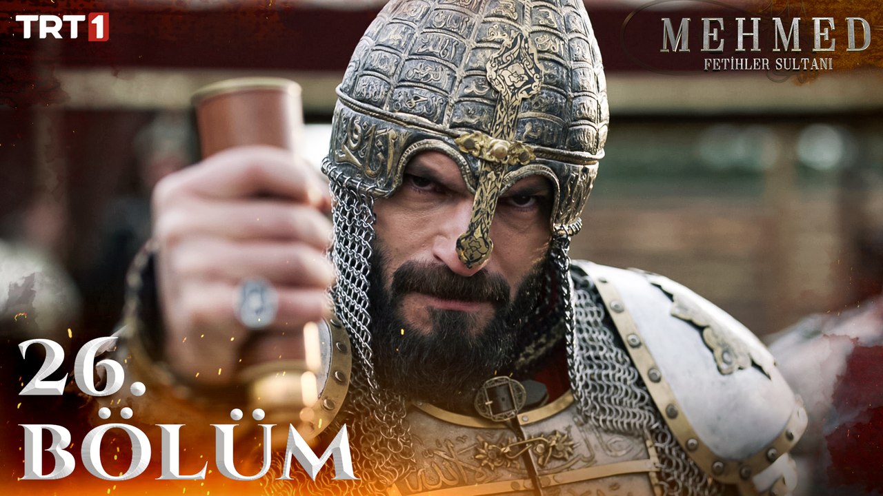 Mehmed: Fetihler Sultanı 26. Bölüm