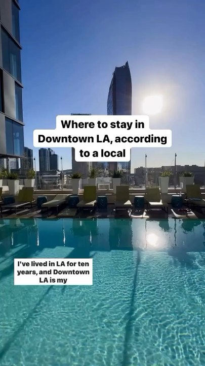 Where to Stay in Downtown LA, According to a Local