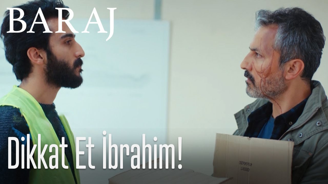 Dikkat Et İbrahim - Baraj