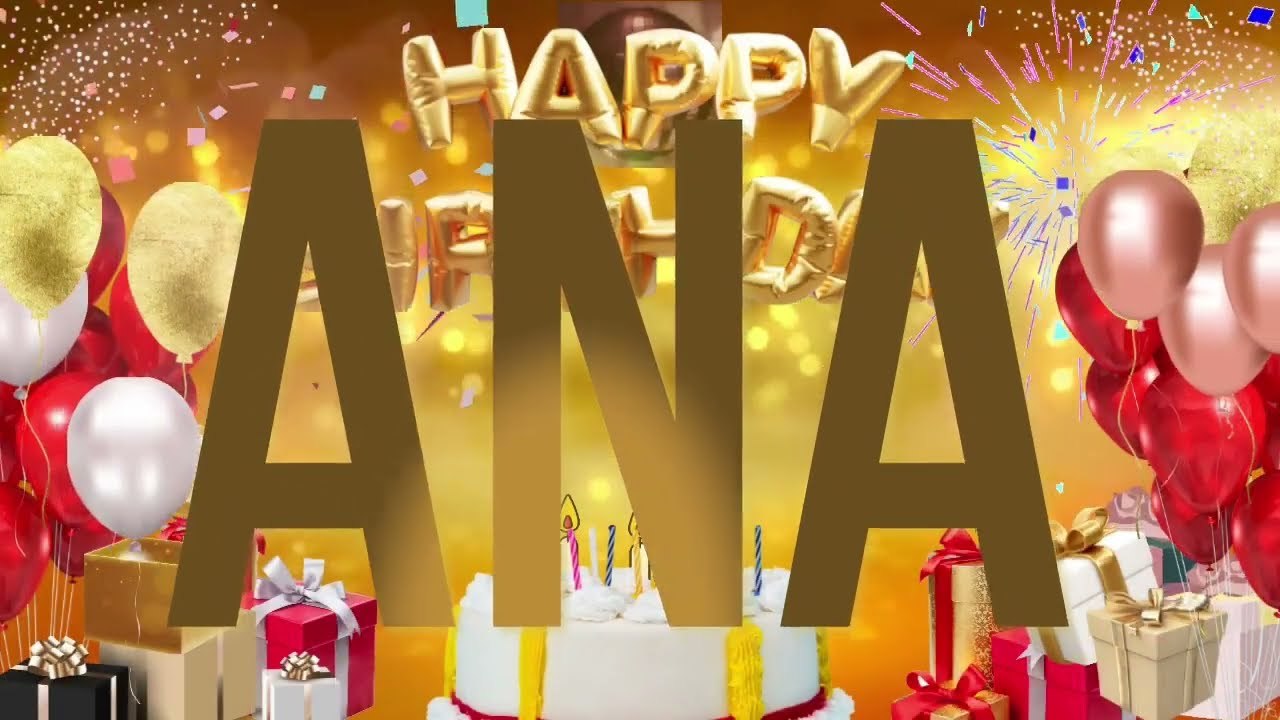 ANA - Happy Birthday Ana