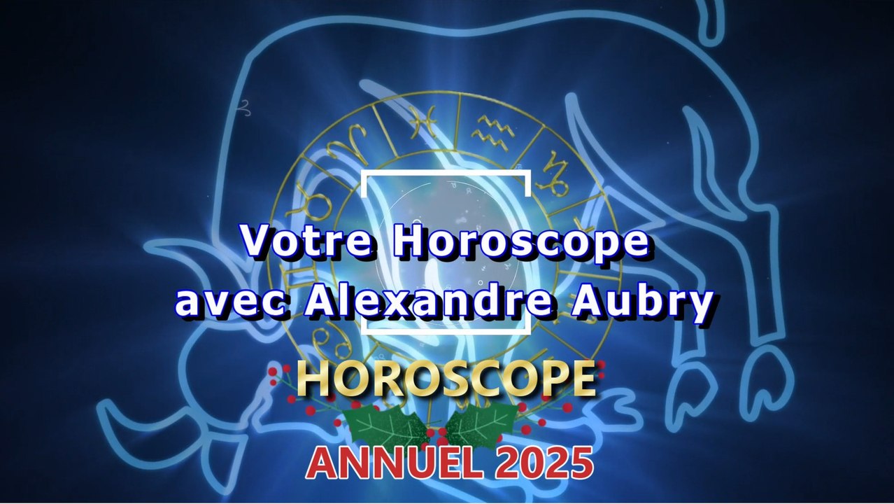 HOROSCOPE ANNUEL 2025
