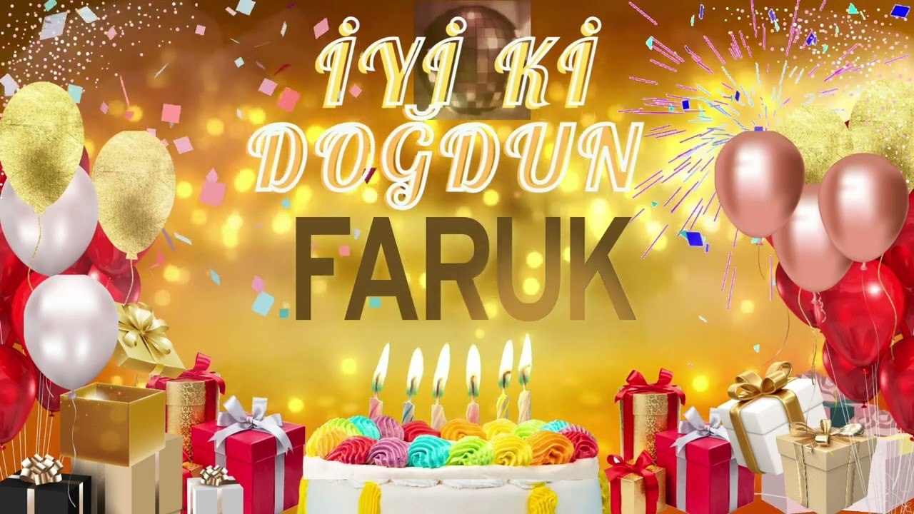 FARUK - Doğum Günün Kutlu Olsun Faruk