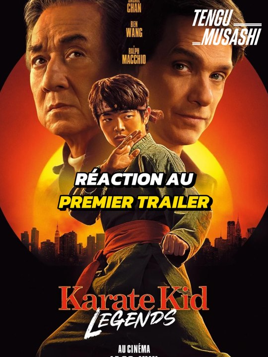Reaction au premier trailer de Karaté Kids Legends !
