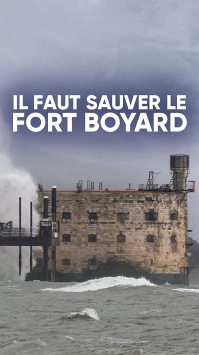 Il faut SAUVER le FORT BOYARD !