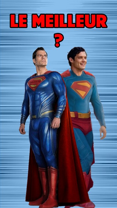 henry cavill ou david corenswet qui est le meilleur superman ?